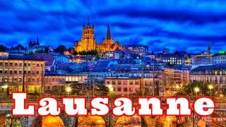 Лозанна. Швейцария. Lausanne. Switzerland.