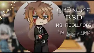 past BSD react to future | Chuuya Nakahara - Stormbringer 1/4 | Mitsuri Chan