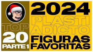 Plasti Adicto | Top 20 Mejores Figuras |  Posiciones 20-11 | 2024