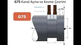 CNC tornada G75 komutu ile kanal açmak