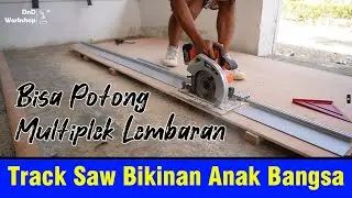 Track Saw Circular Saw ini Bisa Buat Belah Multiplek Lembaran - DIY Woodenjoy Tracksaw 130 + 260 cm