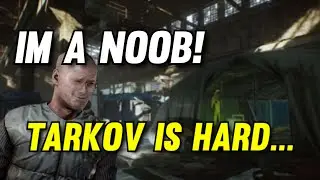 Tarkov Is Hard...