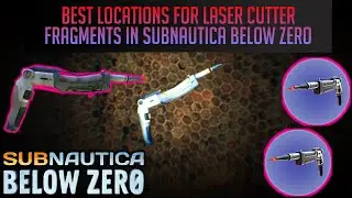 EASY Places you can find Laser Cutter Fragments in Subnautica Below Zero