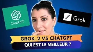 Grok-2 vs ChaGPT 🖊️ : lequel est le meilleur ? Test photo et texte