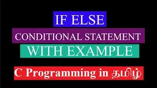If Else Statement in C Programming in Tamil | C Programming Language Tutorial for beginners in Tamil
