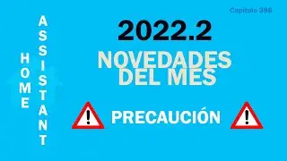 2022.2 - Novedades del mes de febrero en Home Assistant