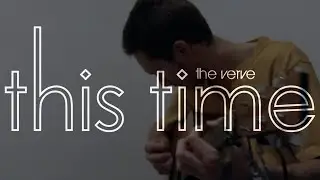 THIS TIME / The Verve _ cover
