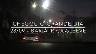 Minha bariátrica sleeve 28/09/20