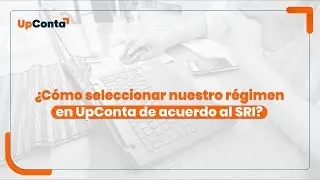 ¿Cómo seleccionar nuestro régimen en el sistema de acuerdo al SRI?