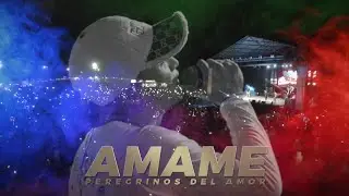 ÁMAME PEREGRINOS DEL AMOR