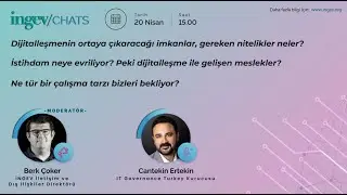 İNGEV Chats / İstihdam Nereye Evriliyor? Dijitalleşme ile Gelişecek Meslekler ve Nitelikler Neler?