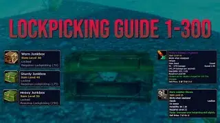 Lockpicking Guide 1-300 (WoW Classic)