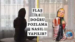 Flaş ile Doğru Pozlama Nasıl Yapılır?