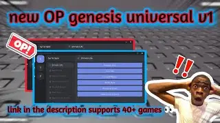 new OP genesis universal v1 • | supports 40+ games link in the description 👀