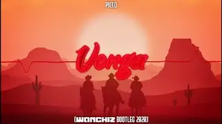 Picco -Venga (WANCHIZ Bootleg 2020)