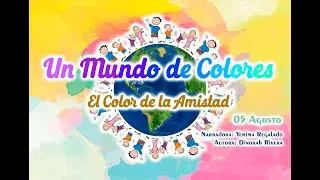 "Los Colores de la Amistad" Adoración Infantil para Sábado 05 Agosto 2023