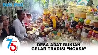 Desa Adat Bukian Gelar Tradisi 