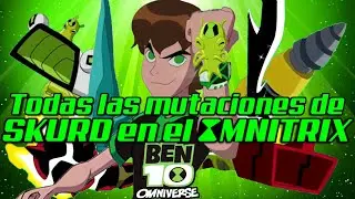 Todas las mutaciones de Skurd en el omnitrix