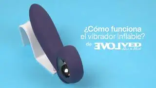 Cómo usar el Vibrador Inflable Evolved