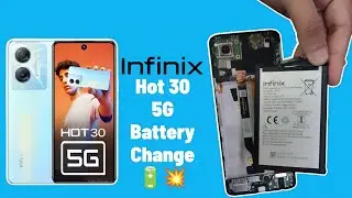 Infinix Hot 30 5G Battery Replacement | How to Change Infinix Hot 30 5G Battery at Home 🔧