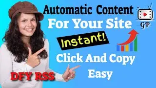 👀How To Get Free Web Site Content Fast and Easy ~ DFY RSS Free ~ Copy And Paste RSS