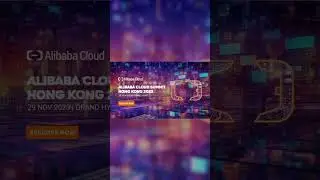 Alibaba Cloud Summit Hong Kong 2023 | 29 November 2023 | Grand Hyatt