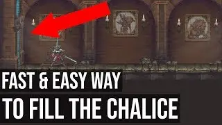 Fast and Easy Way To Fill the Chalice of the Inverted Verses (Mea Culpa Shrine) - Blasphemous