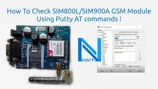 How To Check SIM800L/SIM900A GSM Module Using Putty AT commands !