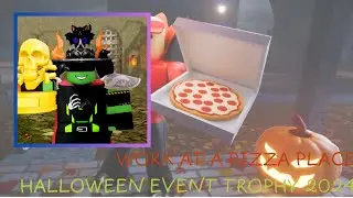 How to get the 'HALLOWEEN 2024 TROPHY' | ROBLOX Work at a Pizza Place