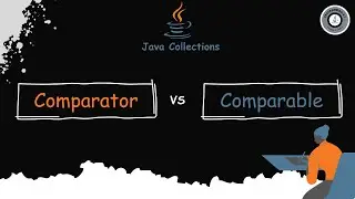 🔥What is the difference between Comparable and Comparator? | 