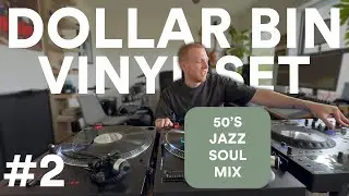 Dollar Bin Discoveries 02 | All Vinyl DJ Set | 50s Jazz & 70s Soul Mix | Episode 2