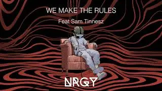 We Make the Rules feat Sam Tinnesz (OFFICIAL AUDIO)