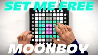 MOONBOY - Set Me Free // Launchpad Cover