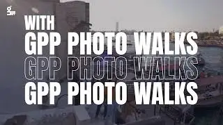Upcoming GPP Photo Walks in 2021