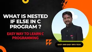 Nested If-Else Simplified: Enhancing Your C Programming Skills // Nesting of if else .