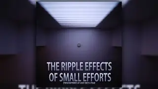 The Ripple Effects of Small Efforts (Fresh Batteries at Least Once a Year)
