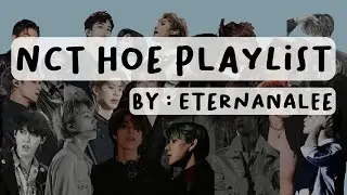 🔥NCT hoe playlist (All Units)🔥
