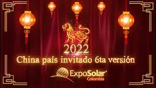 CHINA PAÍS INVITADO EXPOSOLAR COLOMBIA 2022