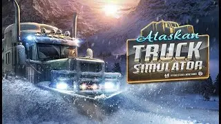 First Look At Alaskan Truck Simulator! - PC G29 wheel Gameplay