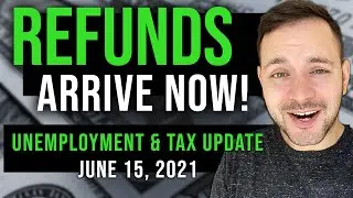 (NEW REFUNDS ARRIVE NOW! 2ND WAVE!) $10,200 UNEMPLOYMENT TAX REFUND | UNEMPLOYMENT UPDATE 06/15/2021