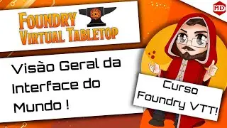 Interface do Mundo - Curso Foundry VTT