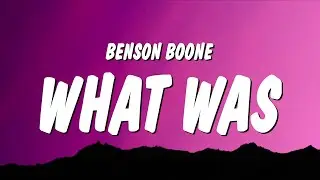 Benson Boone - What Was (Lyrics)