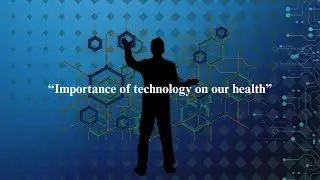 2 minutes English speech-Importance Of Technology on our Health