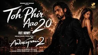 Toh Phir Aao 2.0 | New Version | Awarapan 2 | Emraan Hashmi | Disha Patani | New Hindi Sad Song 2026