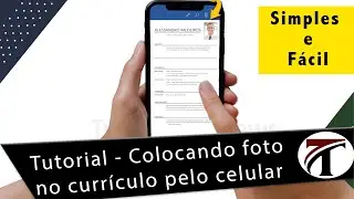 Como colocar foto no Currículo pelo celular | Tutoriais e News