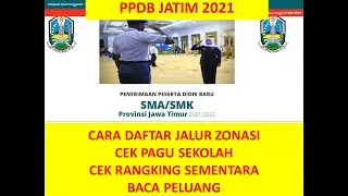 CARA DAFTAR JALUR ZONASI DAN CEK RANGKING/POSISI SEMENTARA PPDB JATIM 2021