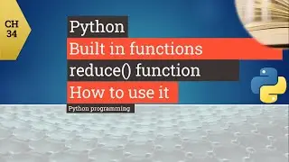 Python tutorial - Python function reduce  - How to use reduce  function in Python