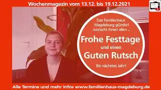 Wochenmagazin vom 13.12. bis 19.12.2021