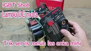 cara mengganti IGBT pada mesin las ENKA MINI