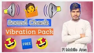 🤩🤩 Sound Check Vabration Pack | Speaker Check Vabration | Fl Studio | fl mobile area